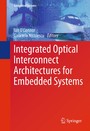 Integrated Optical Interconnect Architectures for Embedded Systems