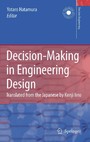 Decision-Making in Engineering Design - Theory and Practice