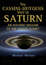 The Cassini-Huygens Visit to Saturn - An Historic Mission to the Ringed Planet