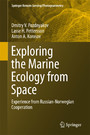 Exploring the Marine Ecology from Space - Experience from Russian-Norwegian cooperation