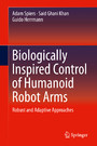 Biologically Inspired Control of Humanoid Robot Arms - Robust and Adaptive Approaches