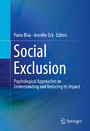 Social Exclusion - Psychological Approaches to Understanding and Reducing Its Impact