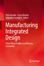 Manufacturing Integrated Design - Sheet Metal Product and Process Innovation