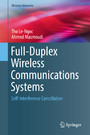 Full-Duplex Wireless Communications Systems - Self-Interference Cancellation