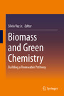 Biomass and Green Chemistry - Building a Renewable Pathway