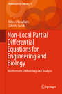 Non-Local Partial Differential Equations for Engineering and Biology - Mathematical Modeling and Analysis
