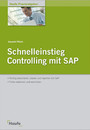 Schnelleinstieg Controlling mit SAP R/3 - Richtig kalkulieren, planen und reporten mit SAP.