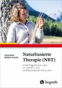 Naturbasierte Therapie (NBT) - Stressfolgeerkrankungen landschafts- und kindheitsorientiert behandeln