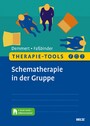 Therapie-Tools Schematherapie in der Gruppe - Mit E-Book inside und Arbeitsmaterial