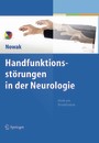 Handfunktionsstörungen in der Neurologie - Klinik und Rehabilitation