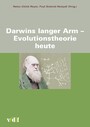 Darwins langer Arm - Evolutionstheorie heute