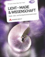 Licht - Magie & Wissenschaft - Ein fotografischer Leitfaden
