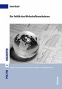Die Politik des Wirtschaftswachstums - Eine empirische Untersuchung des Einflusses von Gewerkschaften und Regierungsparteien auf das Wirtschaftswachstum in den Mitgliedsstaaten der OECD