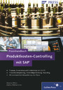 Praxishandbuch Produktkosten-Controlling mit SAP. SAP Press - Mit Zugangscode im Buch
