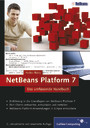 NetBeans Platform 7 - Das umfassende Handbuch