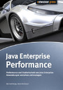Java Enterprise Performance - Performance und Skalierbarkeit von Java-Enterprise-Anwendungen verstehen und managen