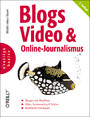 Blogs, Video & Online-Journalismus