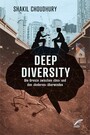 Deep Diversity - Die Grenze zwischen ?uns? und den ?Anderen? überwinden
