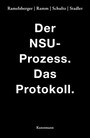 Der NSU Prozess - Das Protokoll