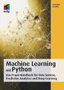 Machine Learning mit Python - Das Praxis-Handbuch für Data Science, Predictive Analytics und Deep Learning