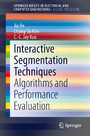Interactive Segmentation Techniques - Algorithms and Performance Evaluation
